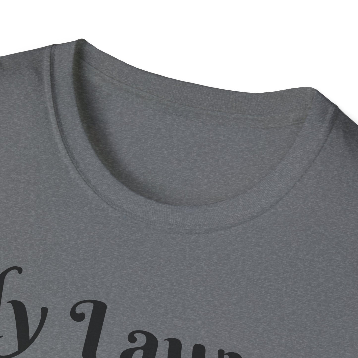 “My Lawyer Said Don’t Say That” Tee Officially Unofficial Statementwear