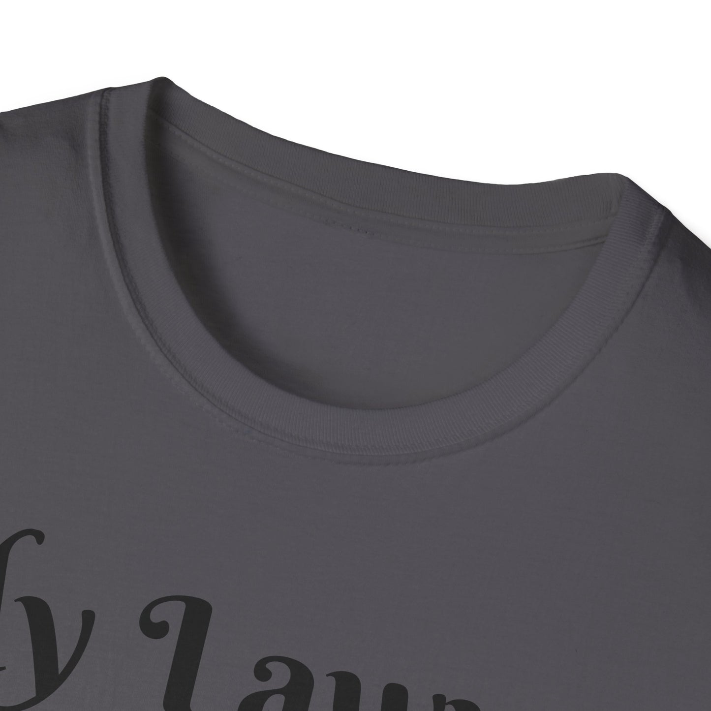 “My Lawyer Said Don’t Say That” Tee Officially Unofficial Statementwear