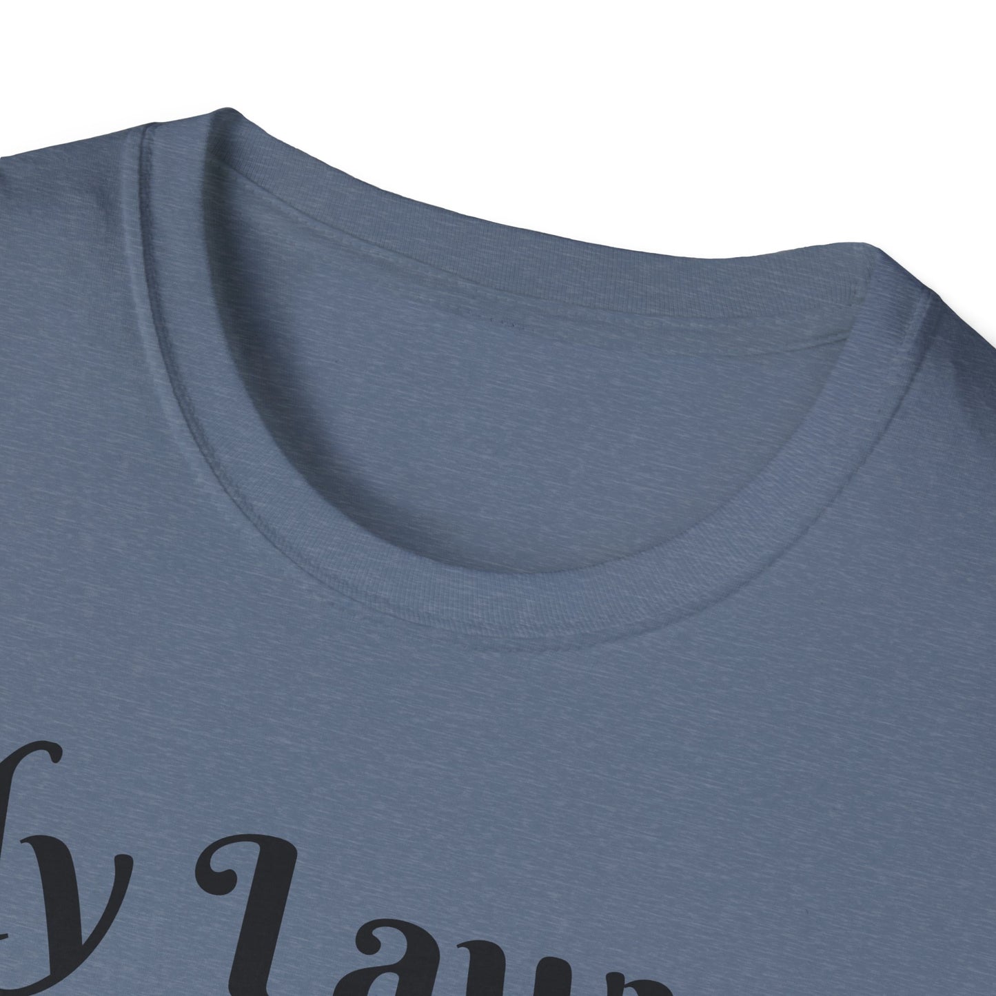 “My Lawyer Said Don’t Say That” Tee Officially Unofficial Statementwear