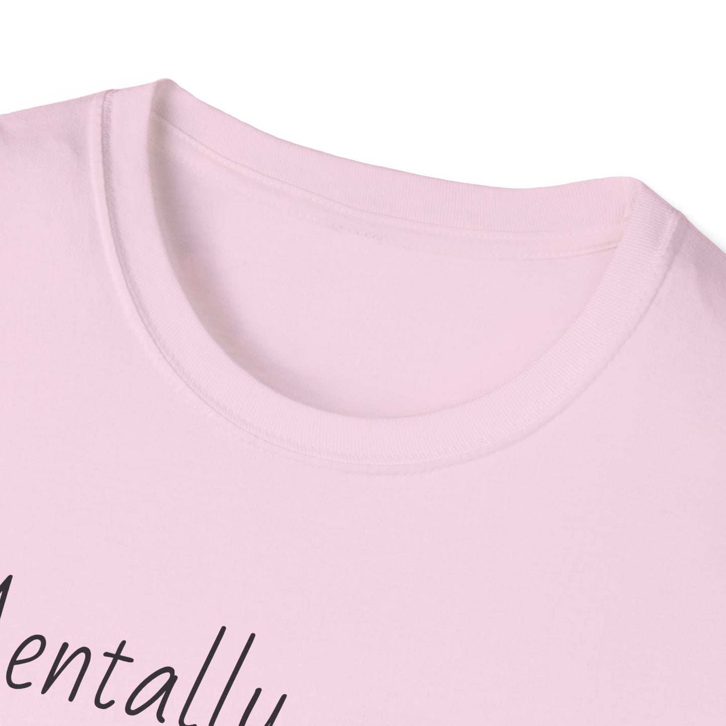 Mentally I’m in a Blanket Fort Tee